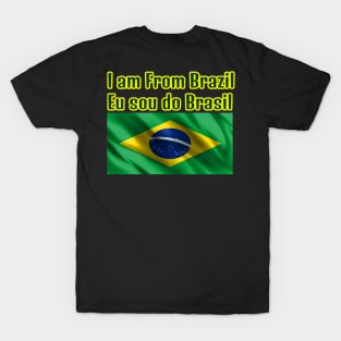 I am From Brazil T-Shirt